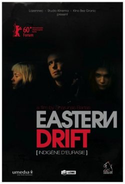 Евразиец / Indigene d'Eurasie / Eastern Drift (2010)