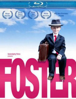 Приемыш / Foster (2011)